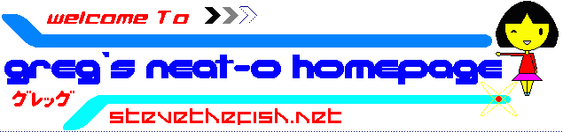 Welcome to Greg's Neat-O Homepage